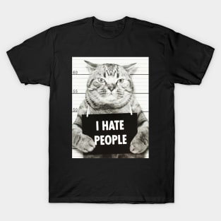 I HATE PEOPLE T-Shirt